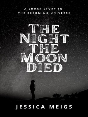 cover image of The Night the Moon Died